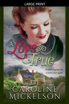 Paperback A Love So True [Large Print] Book