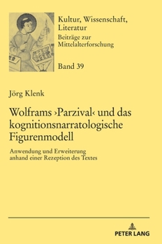 Hardcover Wolframs >Parzival: Anwendung und Erweiterung anhand einer Rezeption des Textes [German] Book