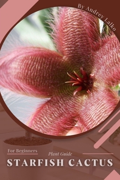 Paperback Starfish Cactus: Plant Guide Book