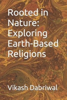 Paperback Rooted in Nature: Exploring Earth-Based Religions Book