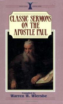 Classic Sermons on The Apostle Paul - Book  of the Kregel Classic Sermons
