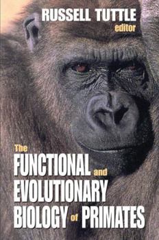 Hardcover The Functional and Evolutionary Biology of Primates Book