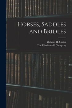 Horses, Saddles and Bridles (Equestrian Travel Classics)