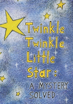 Paperback Twinkle Twinkle Little Star: A Mystery Solved Book