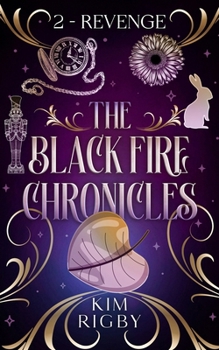 Paperback The Black Fire Chronicles: Revenge Book