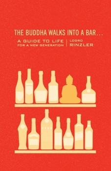 Paperback The Buddha Walks Into a Bar...: A Guide to Life for a New Generation Book