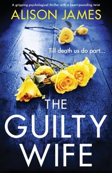 Paperback The Guilty Wife: A gripping psychological thriller with a heart-pounding twist Book