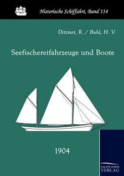 Paperback Seefischereifahrzeuge und Boote (1904) [German] Book