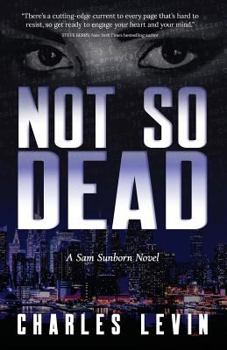 Not So Dead - Book #1 of the Sam Sunborn