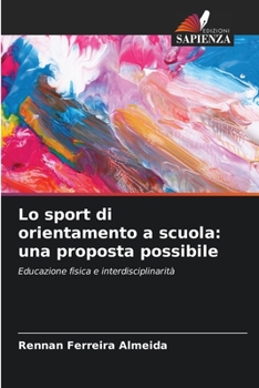 Paperback Lo sport di orientamento a scuola: una proposta possibile [Italian] Book