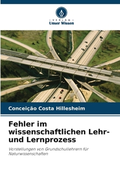 Fehler im wissenschaftlichen Lehr- und Lernprozess (German Edition)
