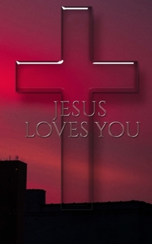 Paperback jesus Loves you: Jesus Loves You Book