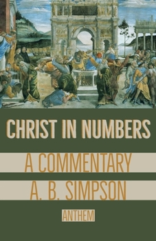 Paperback Christ in Numbers: A Commentary Book