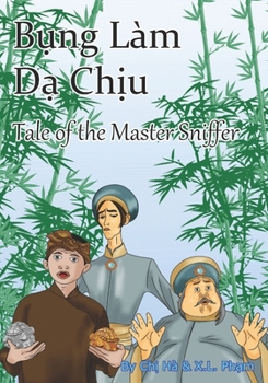 Bung Lam Da Chiu: Tale of the Master Sniffer (Vietnamese Fairytales and Folktales)