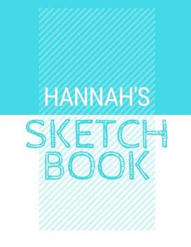 Paperback Hannah's Sketchbook: Personalized blue sketchbook with name: 120 Pages Book