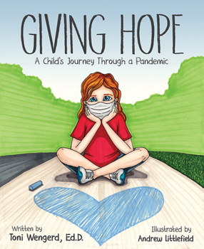 Hardcover Giving Hope: A Child's Journey Through a Pandemic Book