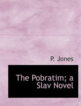 Paperback The Pobratim; A Slav Novel [Large Print] Book