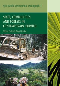Paperback State, Communities and Forests In Contemporary Borneo Book