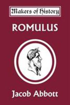 History of Romulus - Book #14 of the Makers of History