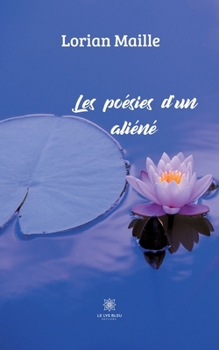 Paperback Les poésies d'un aliéné [French] Book