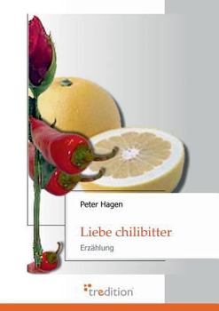 Paperback Liebe Chilibitter [German] Book