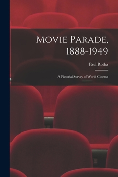 Paperback Movie Parade, 1888-1949: a Pictorial Survey of World Cinema Book