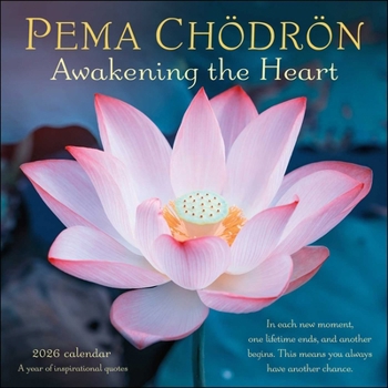 Calendar Pema Chödrön 2026 Wall Calendar: Awakening the Heart--A Year of Inspiring Quotes Book