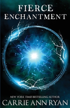 Fierce Enchantment - Book #5 of the Dante's Circle