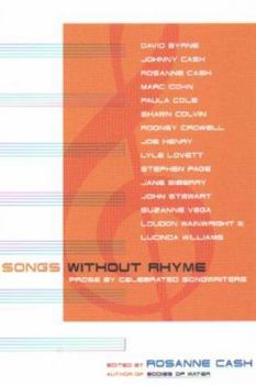 Songs Without Rhyme: Prose By Celebrated Songwriters