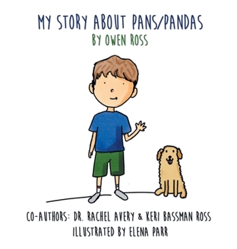 Hardcover My Story About PANS/PANDAS by Owen Ross Book