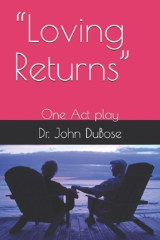 Paperback "Loving Returns": One Act play Book