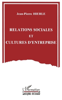Paperback Relations sociales et cultures d'entreprise [French] Book