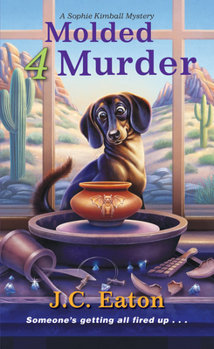 Molded 4 Murder - Book #5 of the Sophie Kimball Mystery