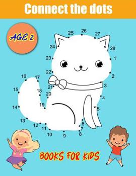 Paperback Connect The Dots Books For Kids Age 2: Cute Animal Dot Challenging and Fun Book