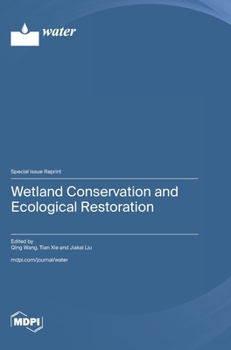 Hardcover Wetland Conservation and Ecological Restoration Book