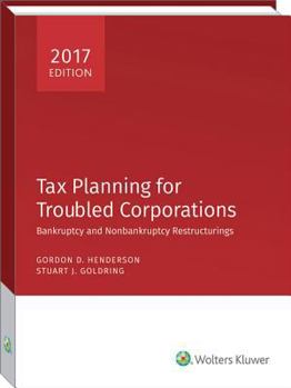 Paperback Tax Planning for Troubled Corporations (2017) Book