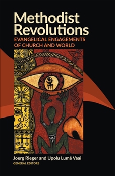 Paperback Methodist Revolutions: Evangelical Engagements of Church and World Book
