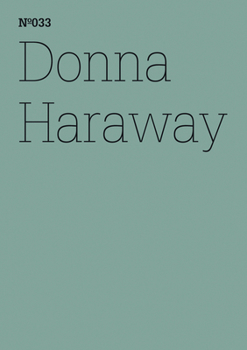 Paperback Donna Haraway: Sf, Speculative Fabulation and String Figures: 100 Notes, 100 Thoughts: Documenta Series 033 Book