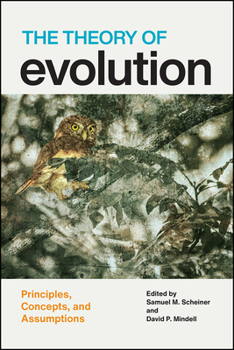 Paperback The Theory of Evolution: Principles, Concepts, and Assumptions Book