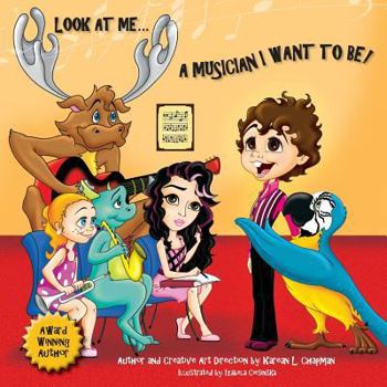 Paperback Look at Me, a Muscian I Want to Be Book