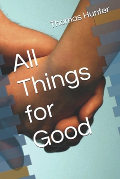 Paperback All Things for Good Book