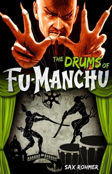 The Drums of Fu Manchu - Book #9 of the Fu Manchu