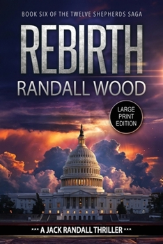 Rebirth: A Vigilante Justice FBI Thriller (Jack Randall Book 10) LARGE PRINT