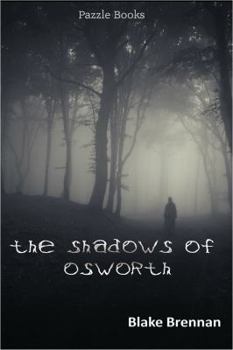 Paperback The Shadows of Osworth Book