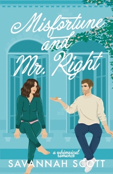 Paperback Misfortune and Mr. Right: a whimsical romance Book