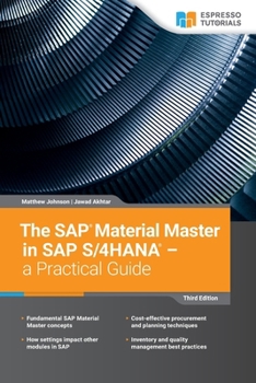 Paperback The SAP Material Master in SAP S/4HANA - a Practical Guide: 3rd edition Book