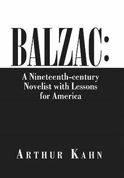 Hardcover Balzac: A Nineteenth-Century Novelist with Lessons for America Book