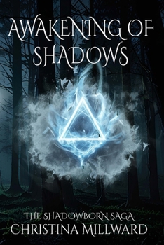 Paperback Awakening of Shadows: The Shadowborn Saga Book