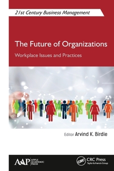 Paperback The Future of Organizations: Workplace Issues and Practices Book