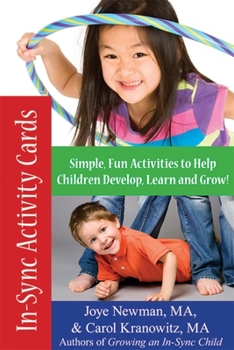 Cards In-Sync Activity Cards: 50 Simple, New Activities to Help Children Develop, Learn, and Grow! Book